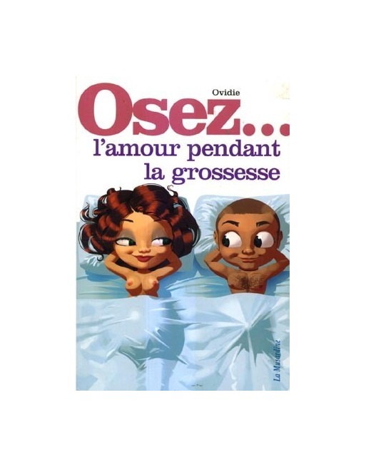 Osez l'amour pendant la grossesse