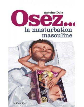 Osez la masturbation masculine