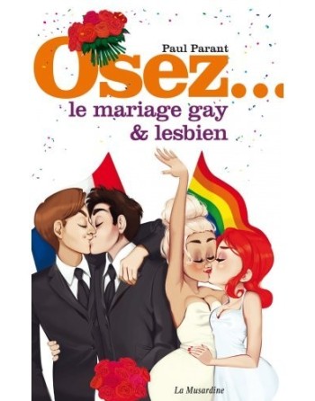 Osez le mariage Gay et Lesbien