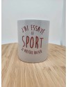 mug  j'ai essayé le sport