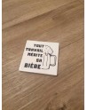 Sous verre Tout travail mérite sa bière