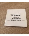 Sous verre La porte c'est comme ta geule à défaut de la fermer on peut la claquer